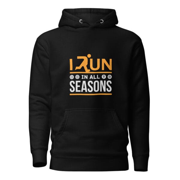 Unisex premium hoodie in black with text "I run in all seasons" with the letter R a silhouette of a runner