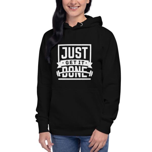 Young woman in black premium hoodie with white text "Just get it done" and barbell silhouette