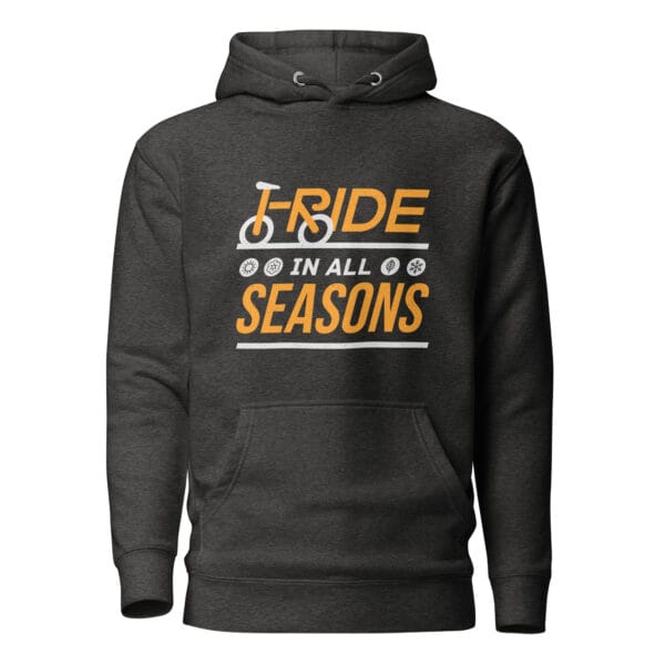 Premium cycling hoodie in charcoal heather with text "I ride in all seasons" and small seasons icons