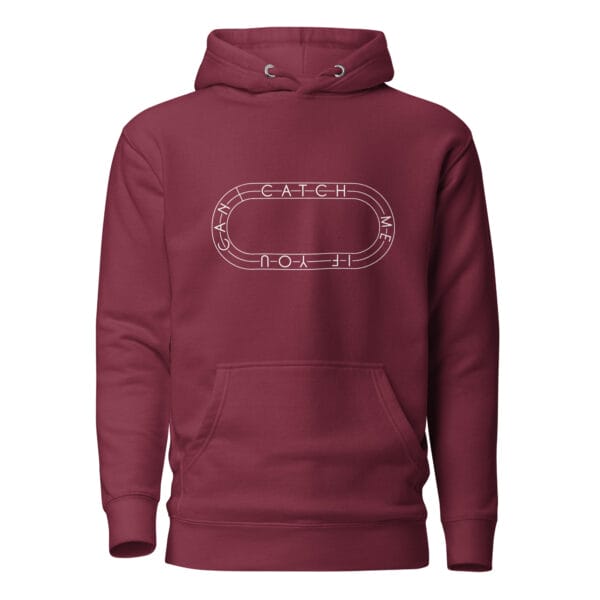 Unisex premium hoodie in maroon with white running track with text "Catch me if you can" inside