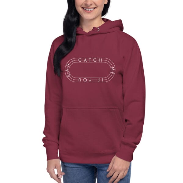 Young woman wearing premium hoodie in maroon with white running track with text "Catch me if you can" inside