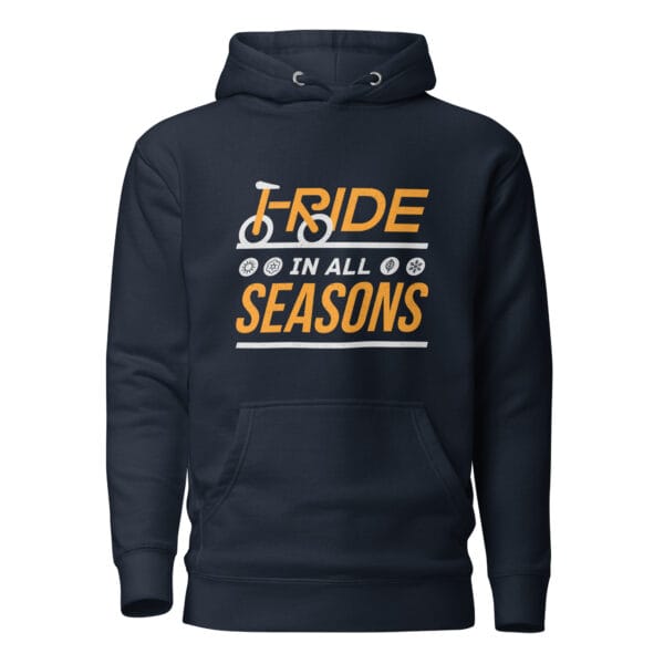 Folded premium hoodie in navy with text "I ride in all seasons" and small seasons icons