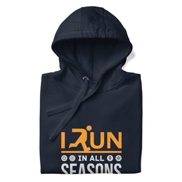 Folded premium hoodie in navy with text "I run in all seasons" with the letter R a silhouette of a runner