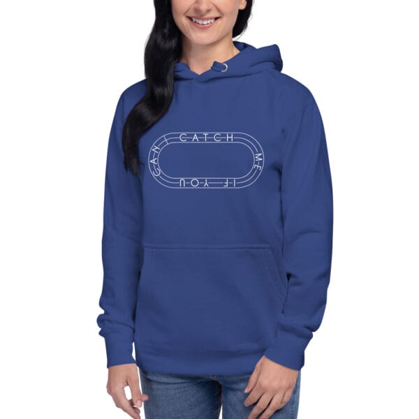 Young woman wearing premium hoodie in royal blue with white running track with text "Catch me if you can" inside