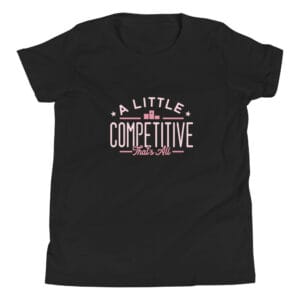 Youth staple t-shirt in black with light pink text 'A little competitive that's all'