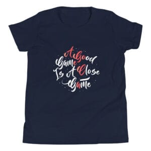 Youth staple t-shirt in navy with text 'A good game is a close game'