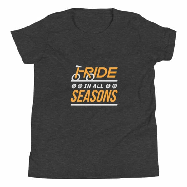 Youth staple t-shirt in dark grey heather with text 'I ride in all seasons'