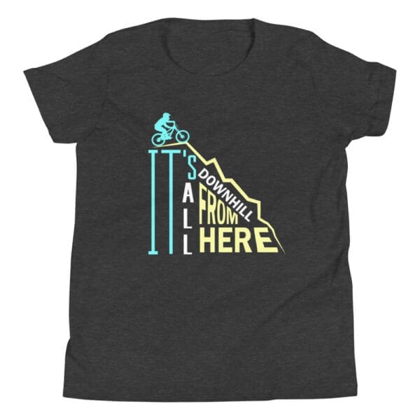 Youth staple dark grey heather t-shirt with mountain biker going down the text "It's all downhill from here"