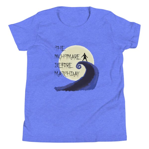 Heather Columbia blue heather youth staple t-shirt with text 'The nightmare before matchday' and Ronaldo sii silhouette in front of moon