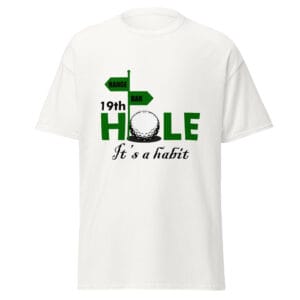 Men's classic tee in white with text 19th Hole It's a habit with signs pointing to range and bar