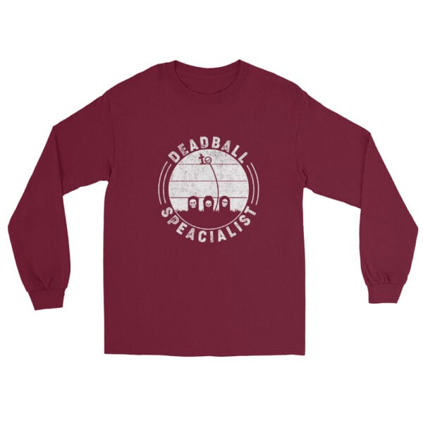 Men's long sleeve shirt in maroon with text 'Deadball Specialist' and a ball curving around gravestones