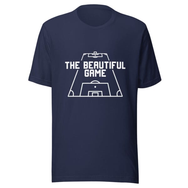 Unisex staple t-shirt in navy with white text 'The Beautiful Game' inside a football pitch