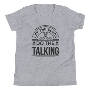 Athletic heather youth staple t-shirt with black text 'Let the clubs do the talking' and small golf icons