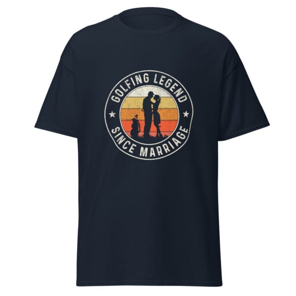 Men's classic tee in navy with text 'Golfing Legend Since Marriage' forming a circle around image