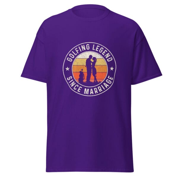 Men's classic tee in purple with white text 'Golfing Legend Since Marriage' forming a circle around image