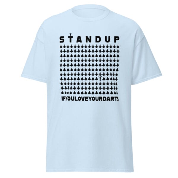 Men's classic tee in light blue with text 'Stand up if your love your darts' with one icon from many standing