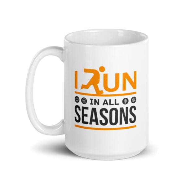 white 15 ounce glossy runners mug with text 'I run in all seasons' with four seasonal icons