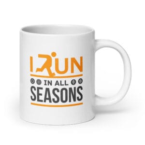 white 20 ounce glossy runners mug with text 'I run in all seasons' with four seasonal icons