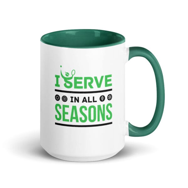 white ceramic 15 ounce tennis mug with dark green handle and colour inside, text outside 'I serve in all seasons' with four seasonal icons
